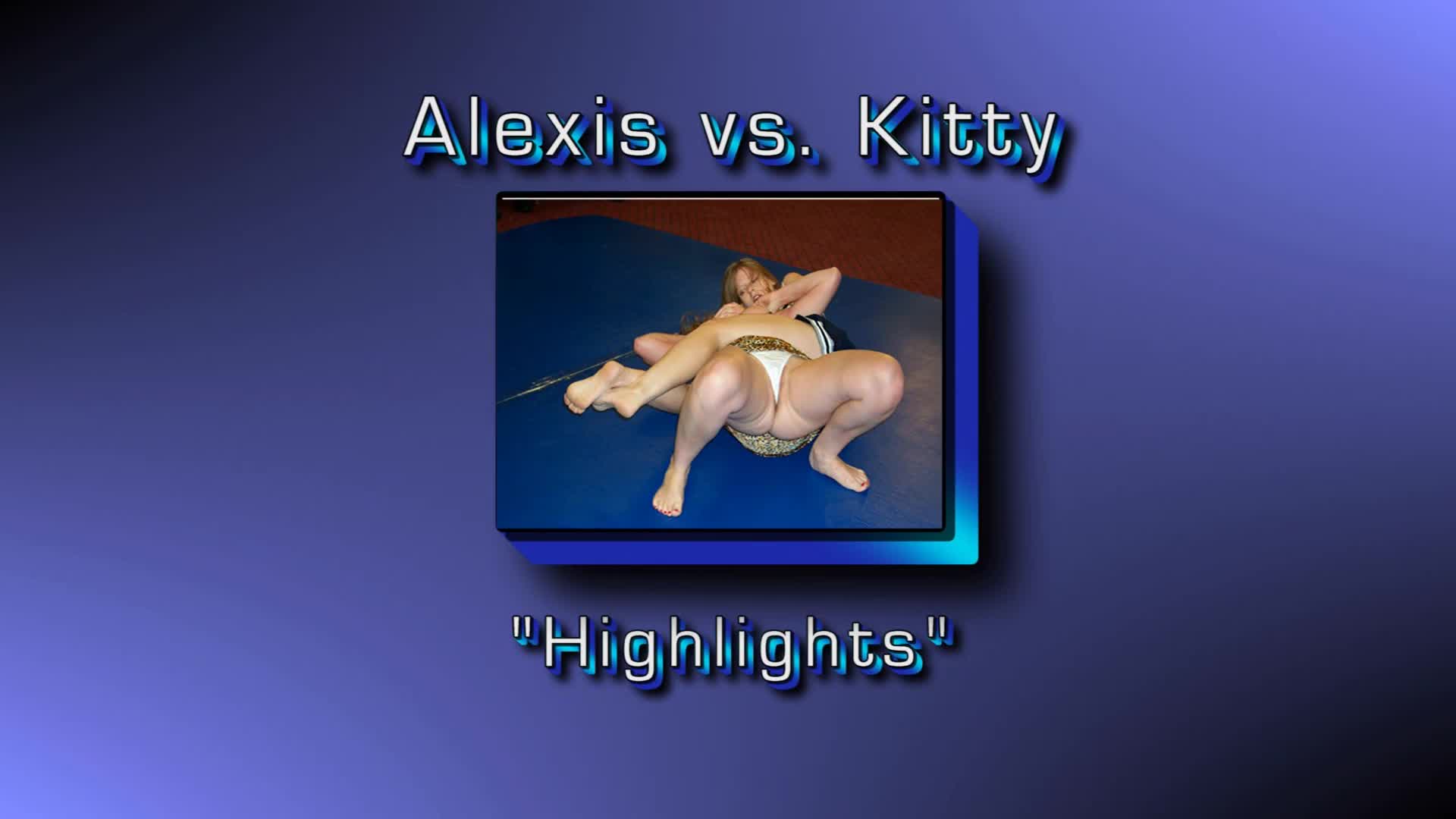 Alexis vs Kitty